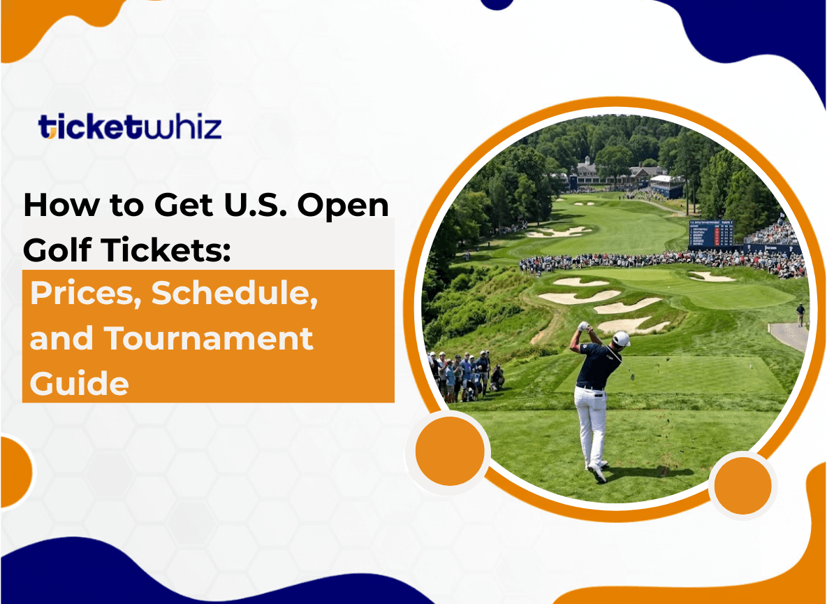 How to Get U.S. Open Golf Tickets: Prices, Schedule, and Tournament Guide