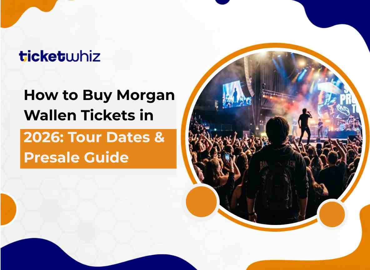 How to Buy Morgan Wallen Tickets in 2026: Tour Dates & Presale Guide