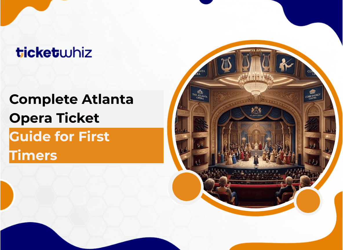 Complete Atlanta Opera Ticket Guide for First Timers