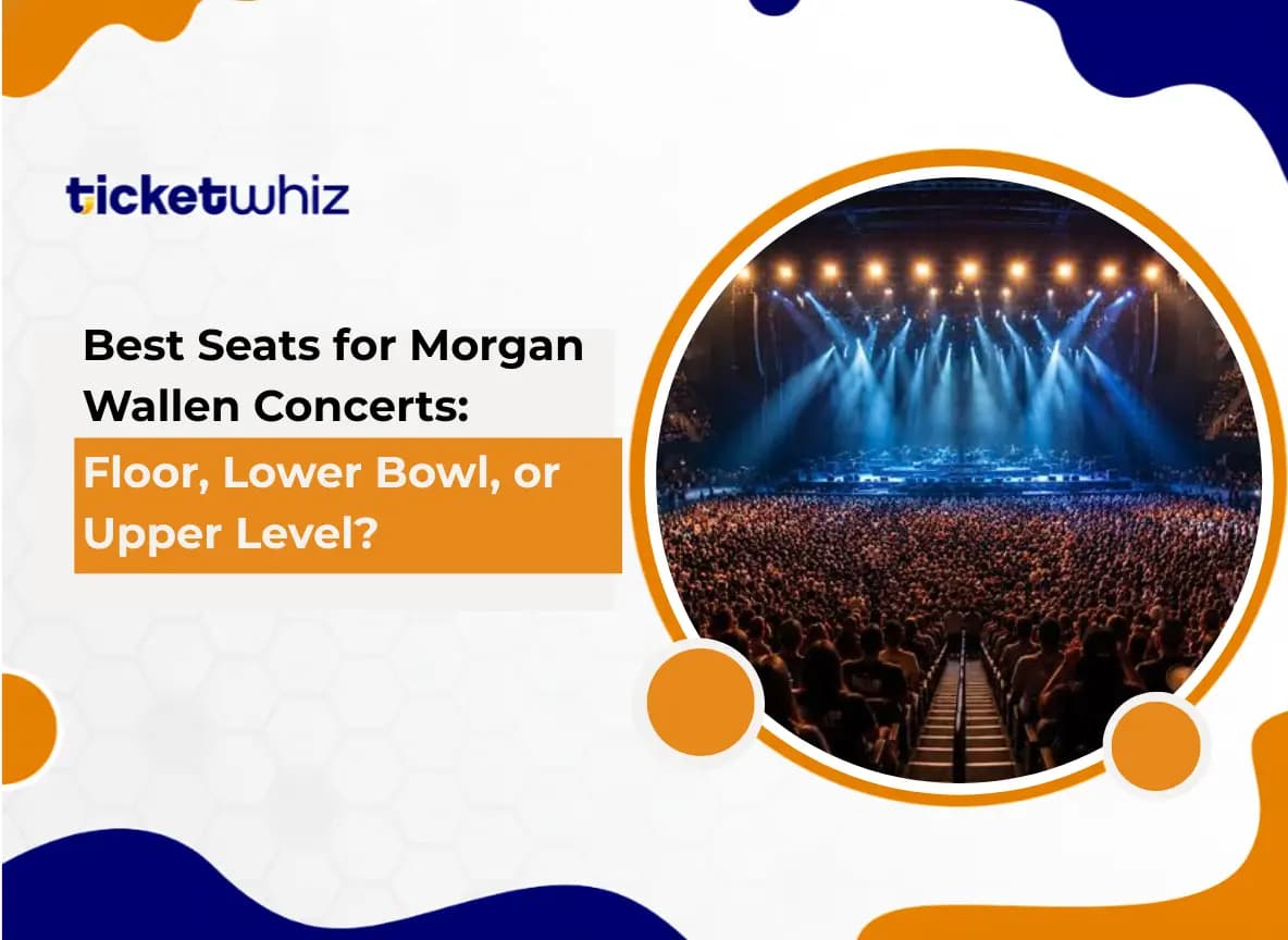 Best Seats for Morgan Wallen Concerts
