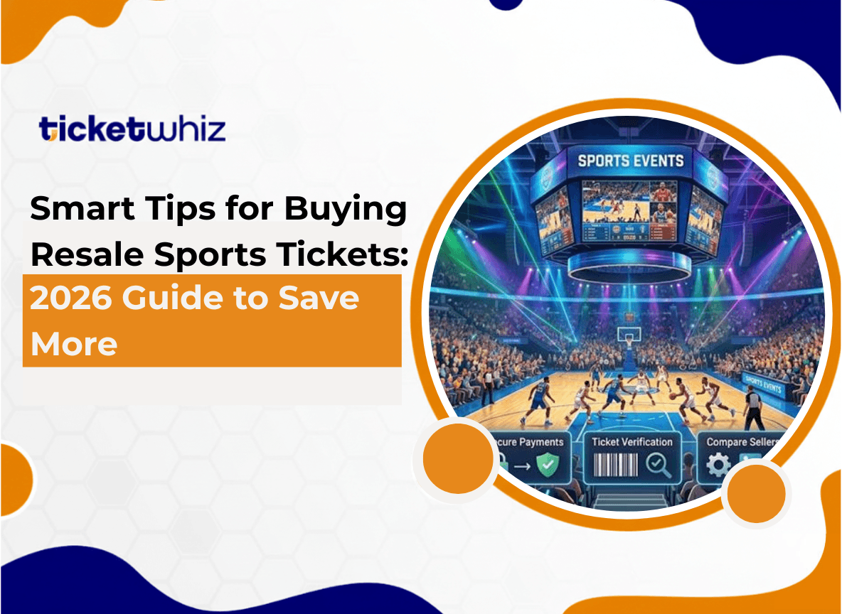 Smart Tips for Buying Resale Sports Tickets: 2026 Guide to Save More
