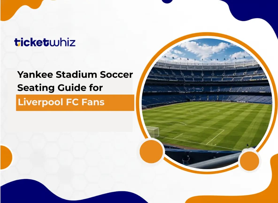 Yankee Stadium Soccer Seating Guide for Liverpool FC Fans