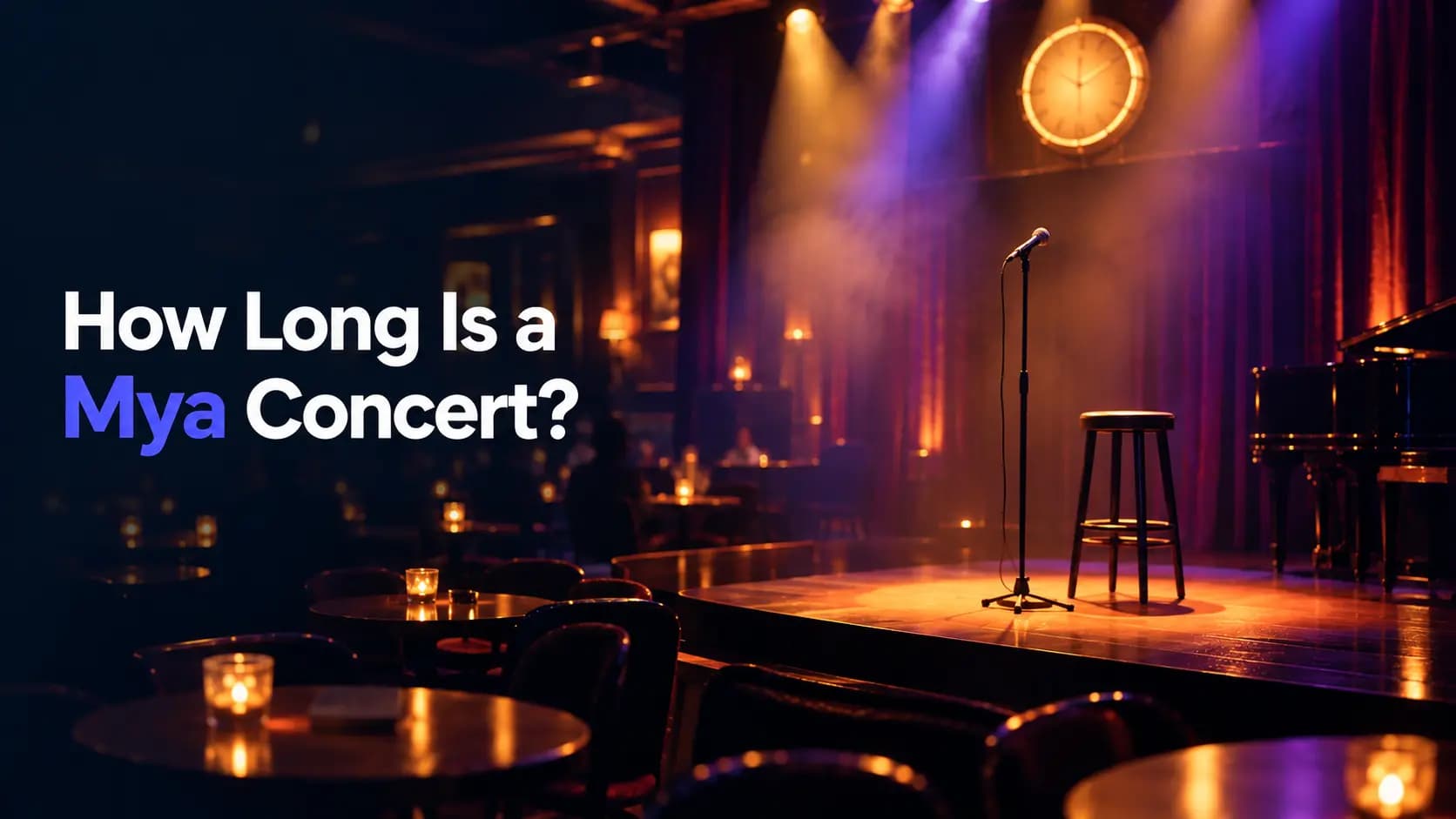 How Long Is a Mya Concert
