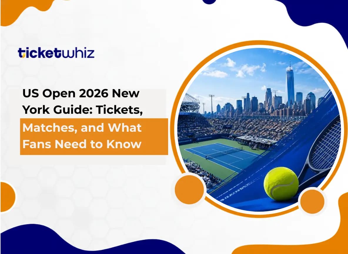US Open 2026 New York Guide: Tickets, Matches, and What Fans Need to Know