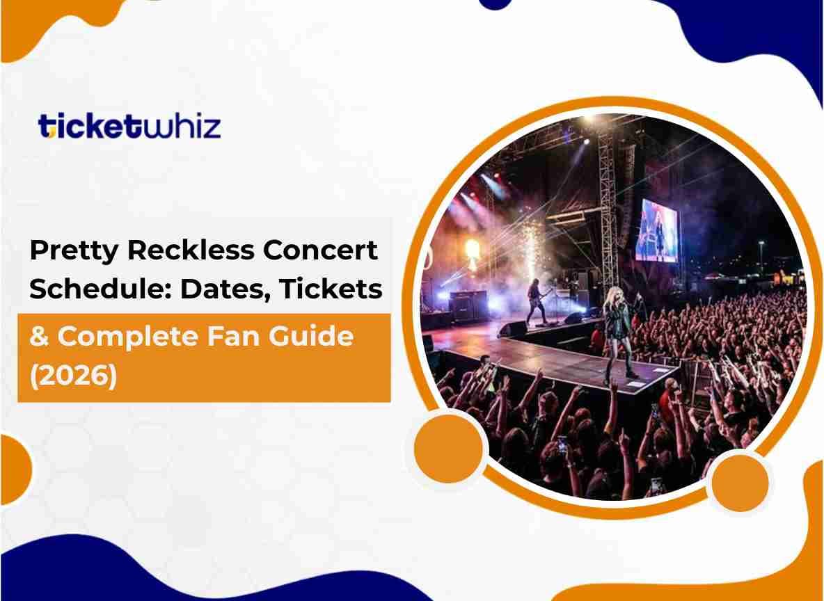 Pretty Reckless Concert Schedule: Dates, Tickets & Complete Fan Guide (2026)