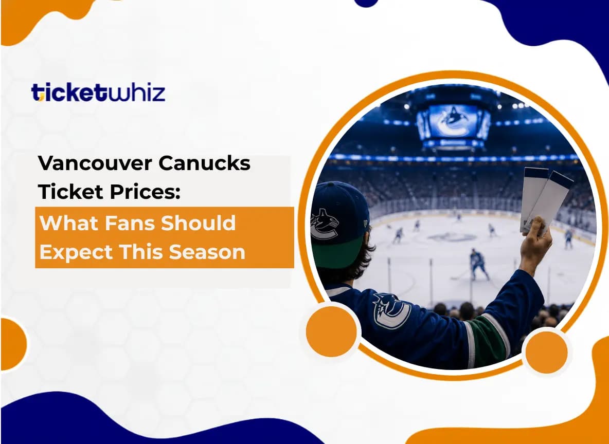 Vancouver Canucks Ticket Prices: What Fans Should Expect This Season