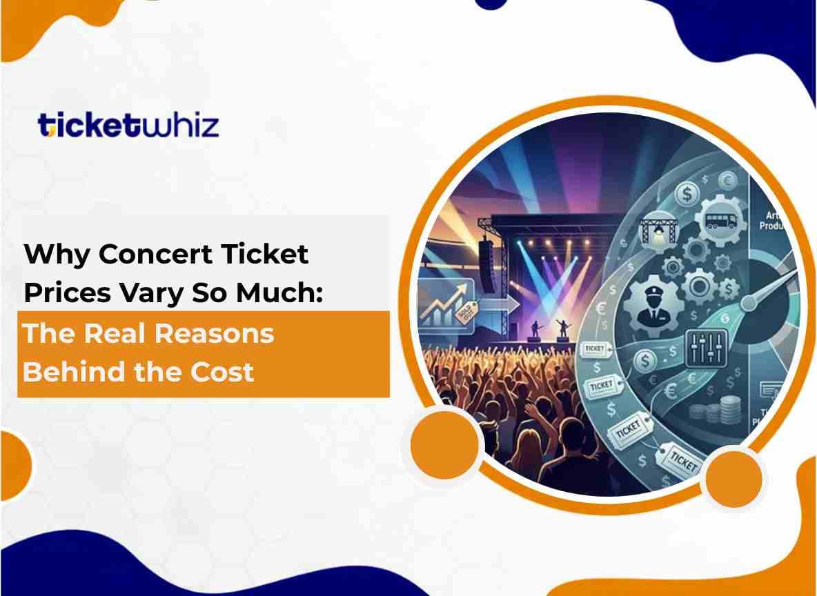 Why Concert Ticket Prices Vary So Much: The Real Reasons Behind the Cost